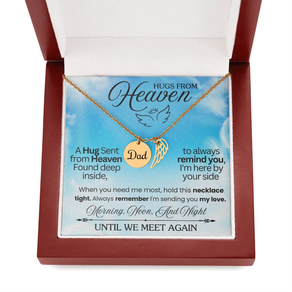 Message card with a memorial necklace Dad Product specifications: Polished Stainless Steel and 18k Yellow Gold over Stainless Steel. Pendant Dimensions, Circle 0.5" (13mm), Wing 0.625" (10mm) Adjustable 18"-22" cable chain Lobster clasp closure.
