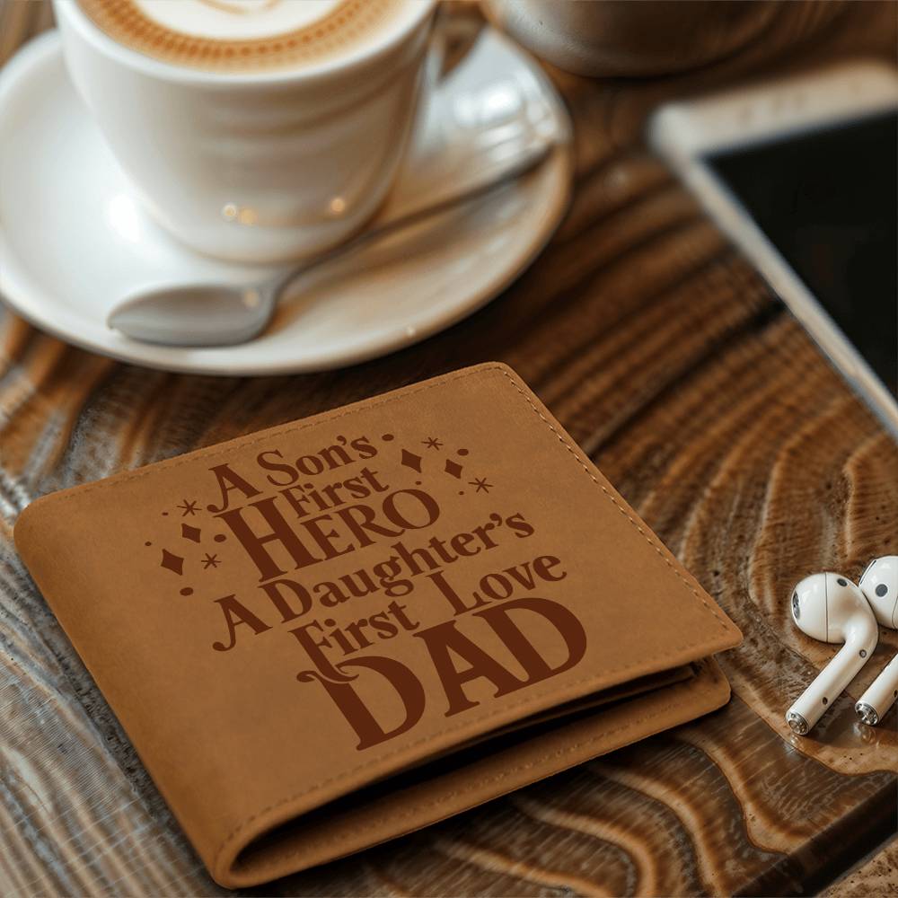 Dad - A Son[s First Hero A Daughters first love