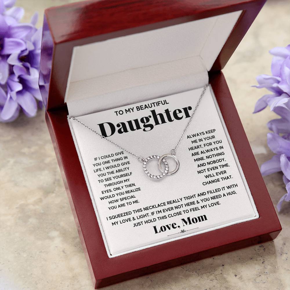 Daughter I Squeezed This Nceklace Really Tight, And Filled It With My love And Light...