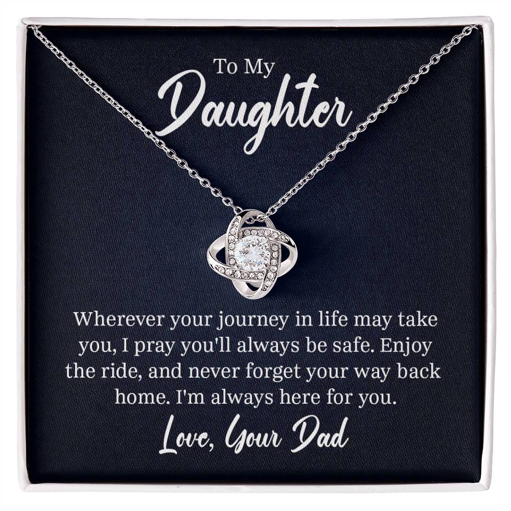 Daughter - I pray you'll always be safe