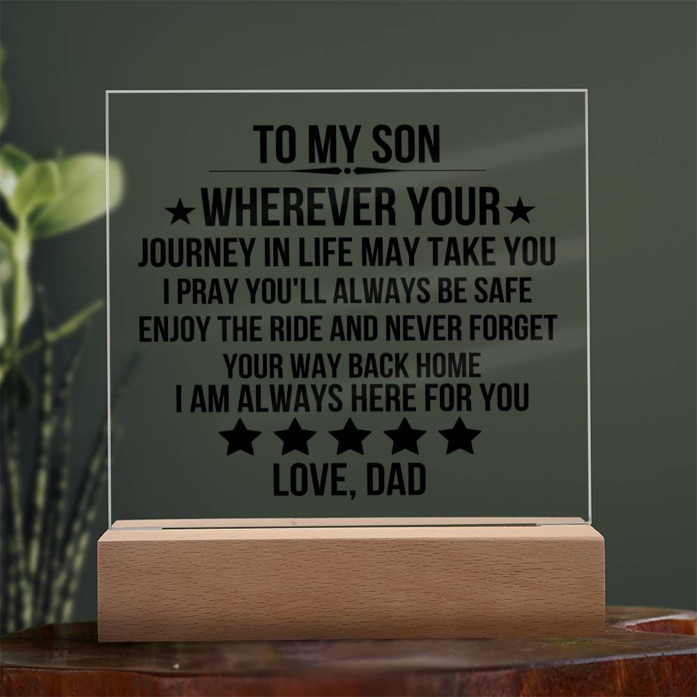 To My Son - Wherever Your Journey In LIfe May Take You, I Pray You Will Always Be Safe