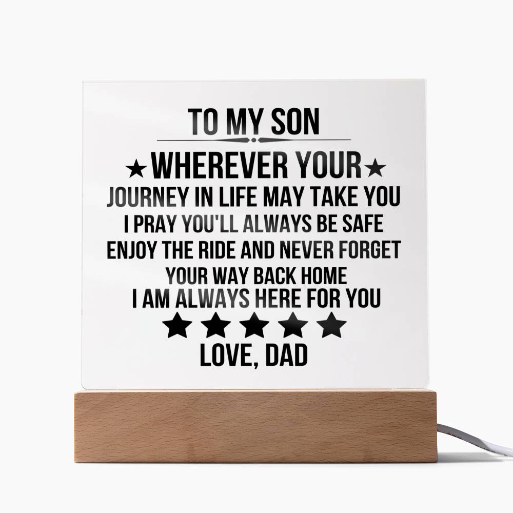 To My Son - Wherever Your Journey In LIfe May Take You, I Pray You Will Always Be Safe