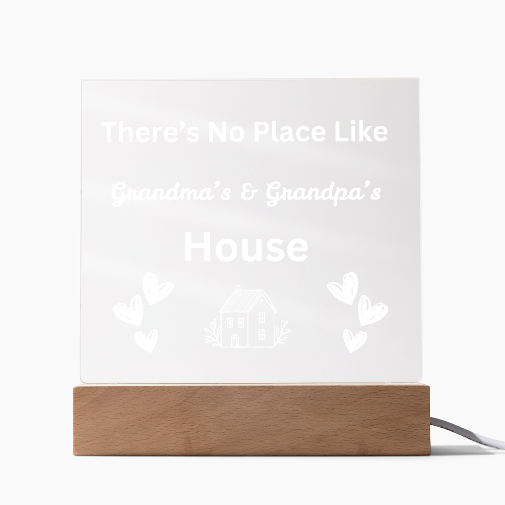 There's No place Like Grandma & Grandpa's house white text