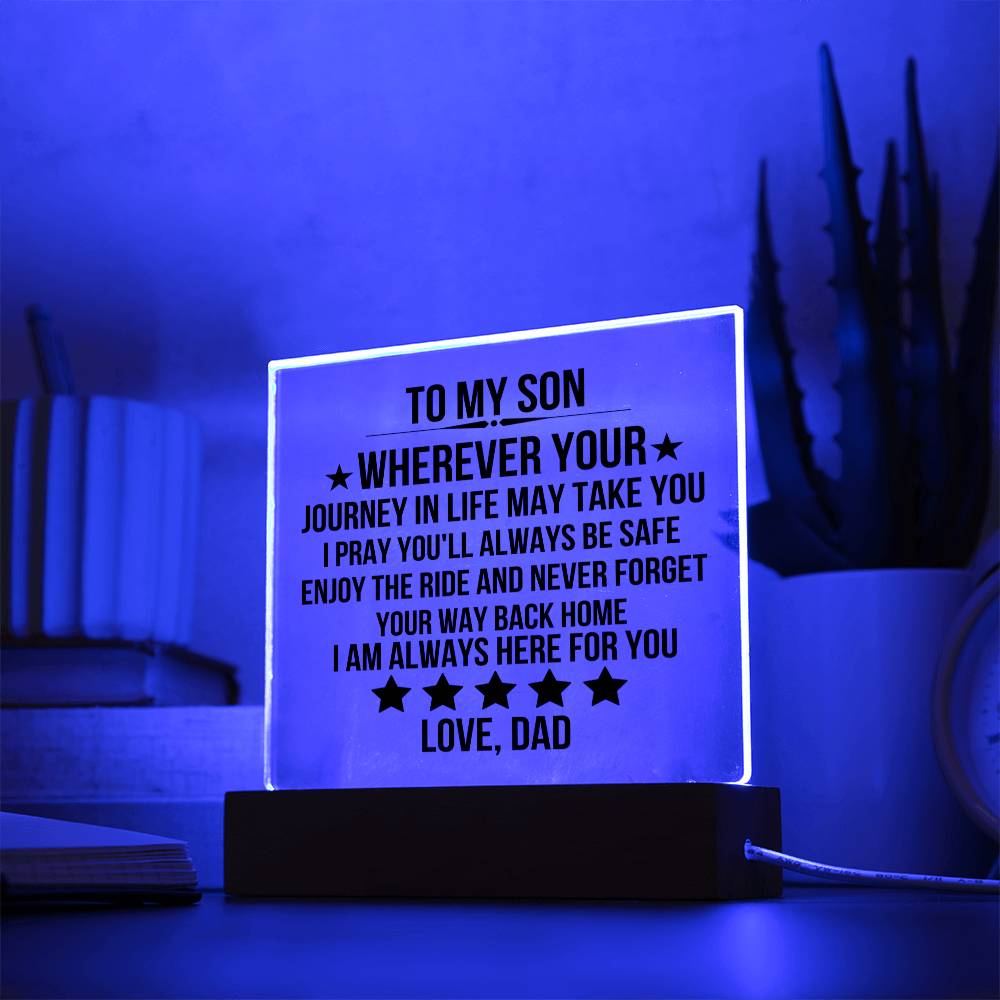 To My Son - Wherever Your Journey In LIfe May Take You, I Pray You Will Always Be Safe