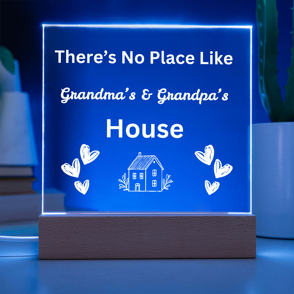 There's No place Like Grandma & Grandpa's house white text
