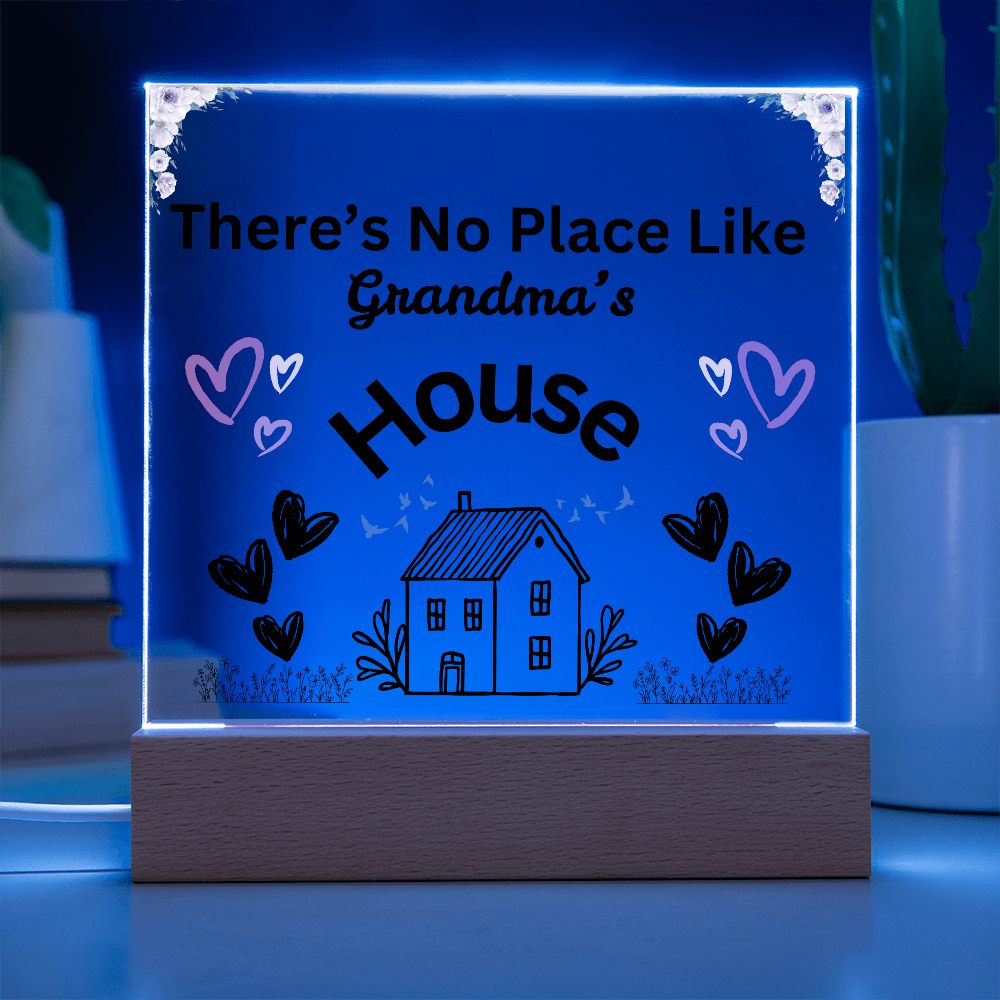 There's No Place Like Grandm's & Grandpa's house original Black text /SKU shon-acr-sq-104