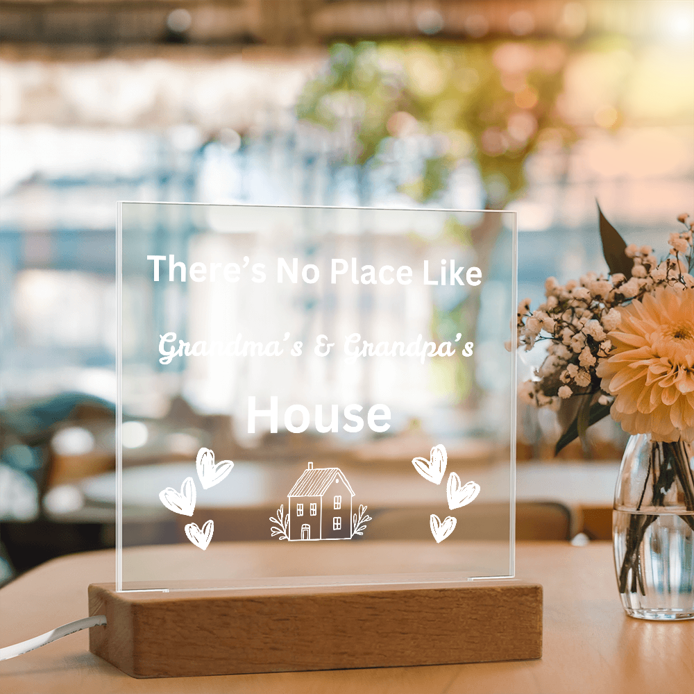 There's No place Like Grandma & Grandpa's house white text