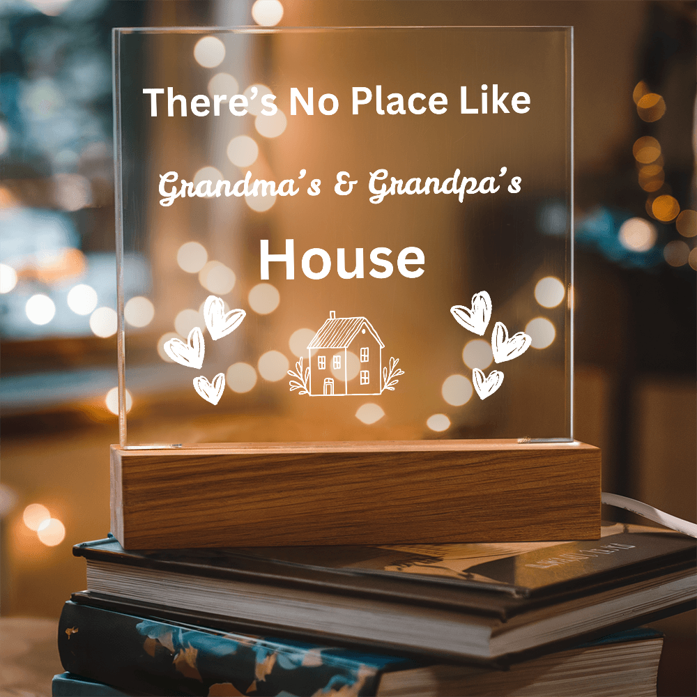 There's No place Like Grandma & Grandpa's house white text