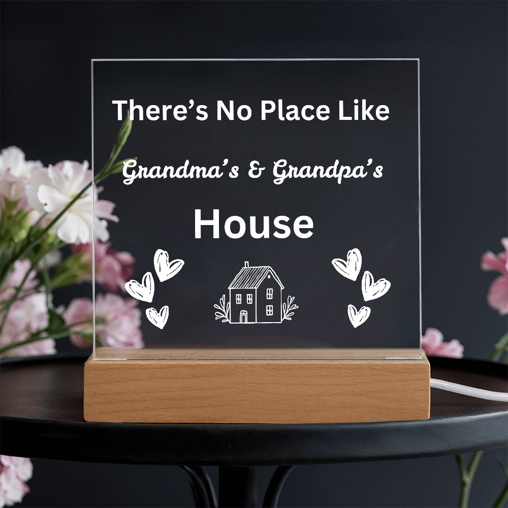 There's No place Like Grandma & Grandpa's house white text