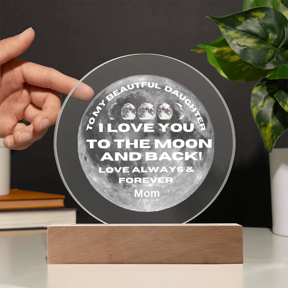 Daughter I Love You To The Moon!