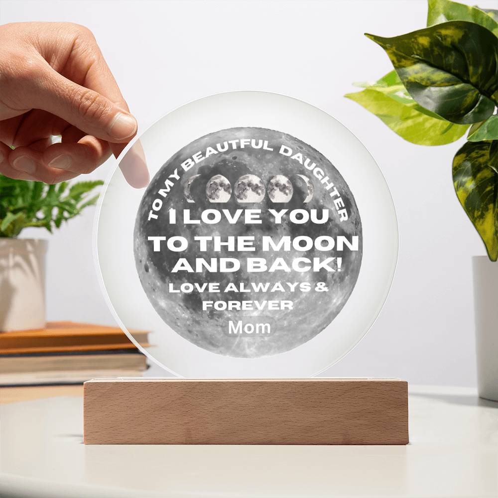 Daughter I Love You To The Moon!