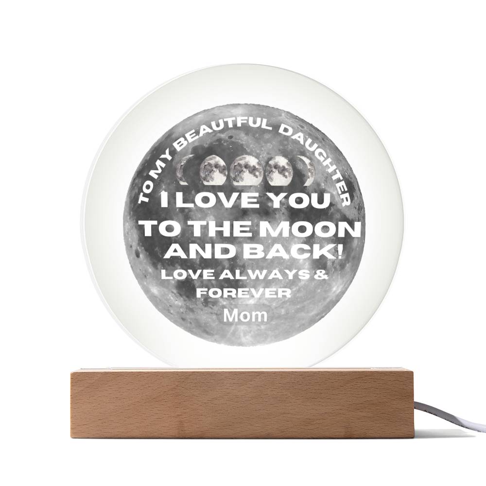 Daughter I Love You To The Moon!