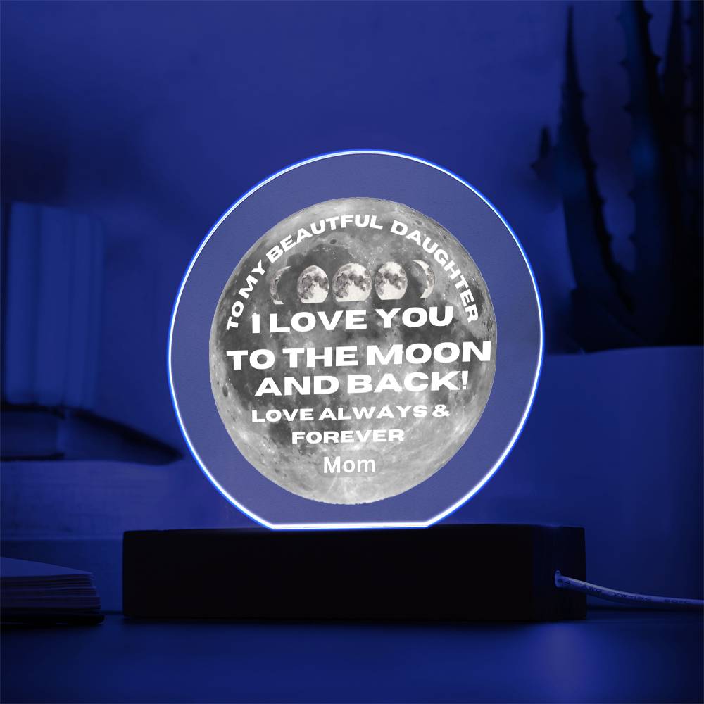 Daughter I Love You To The Moon!
