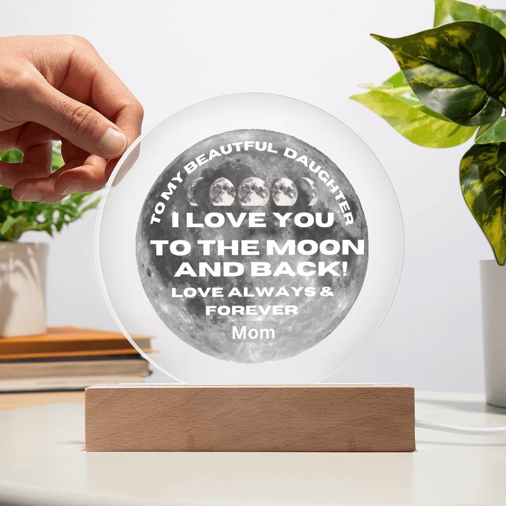 Daughter I Love You To The Moon!