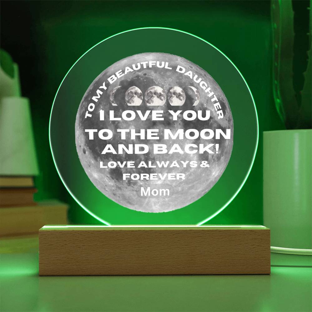 Daughter I Love You To The Moon!