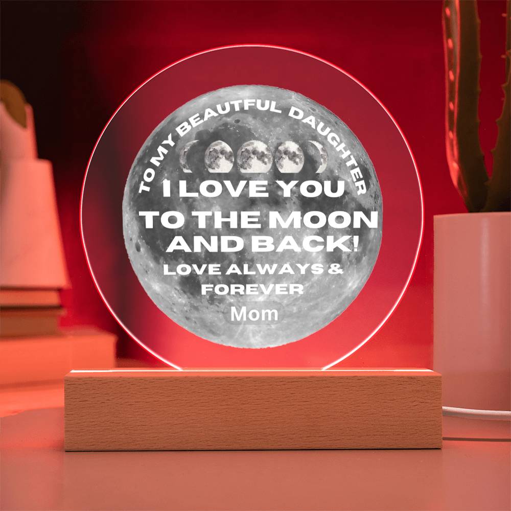 Daughter I Love You To The Moon!