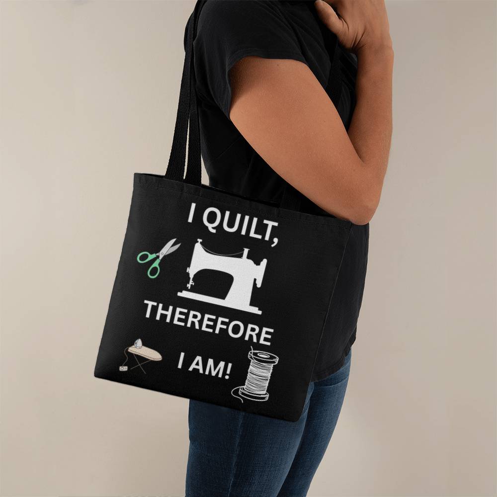 I Quilt Therefore I Am Blk Bag