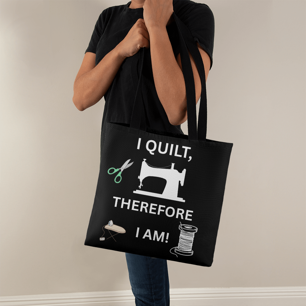 I Quilt Therefore I Am Blk Bag