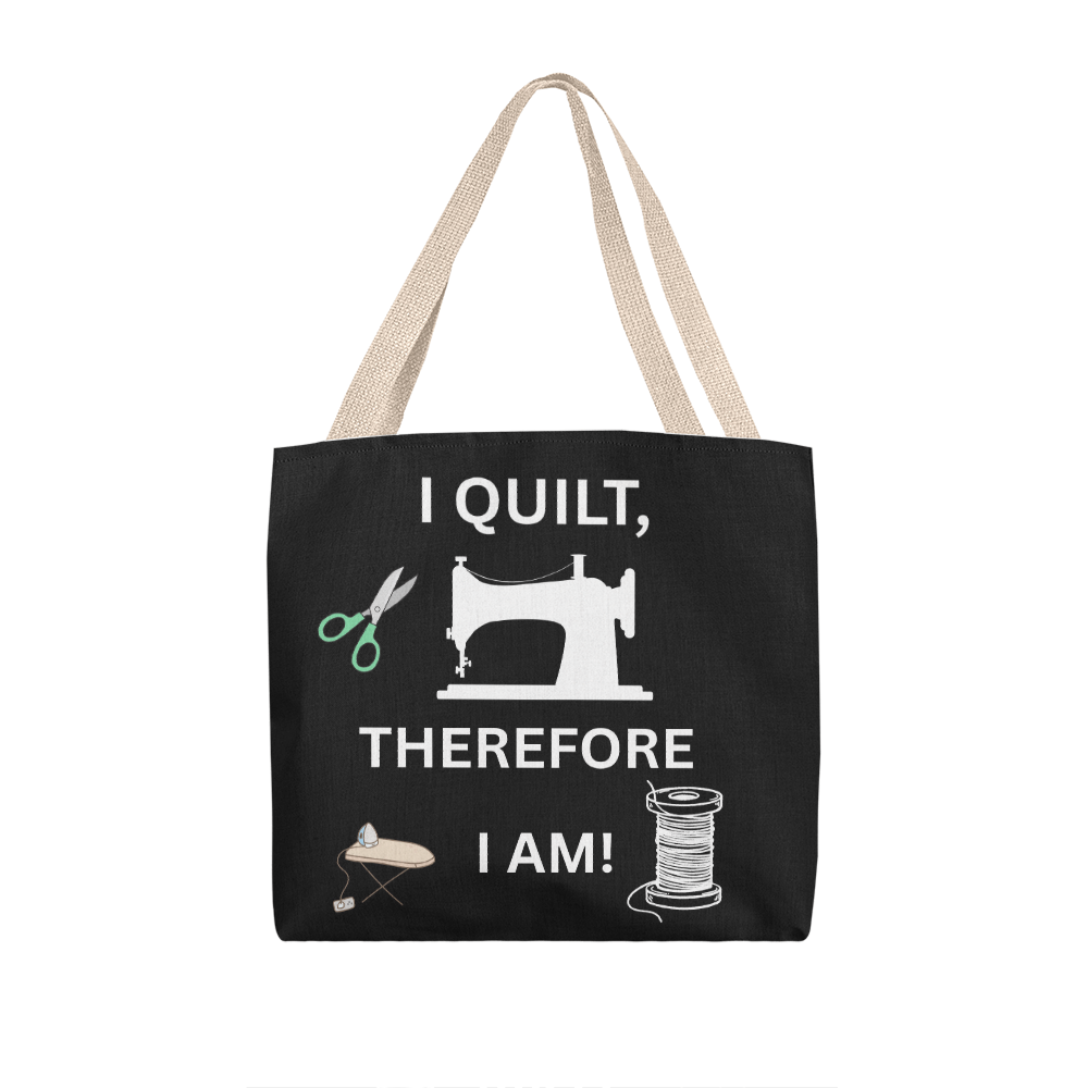 I Quilt Therefore I Am Blk Bag