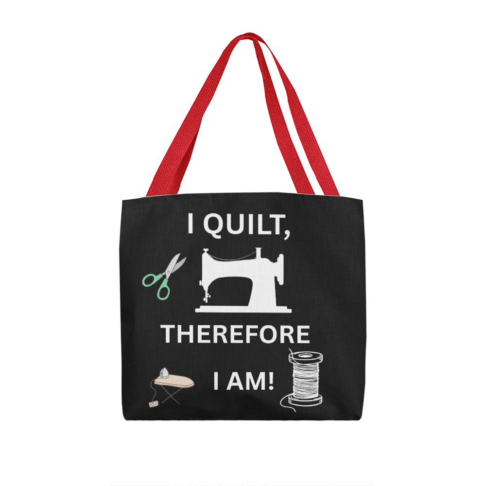 I Quilt Therefore I Am Blk Bag