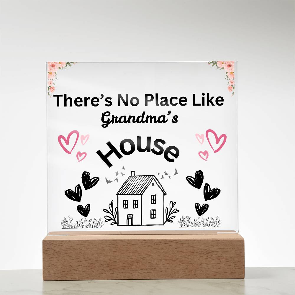 There's No Place Like Grandm's & Grandpa's house original Black text /SKU shon-acr-sq-104