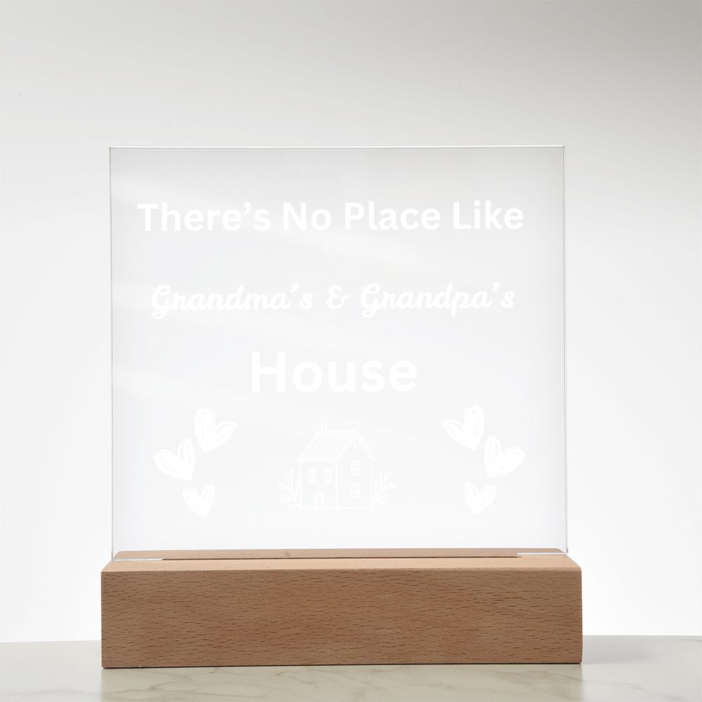 There's No place Like Grandma & Grandpa's house white text