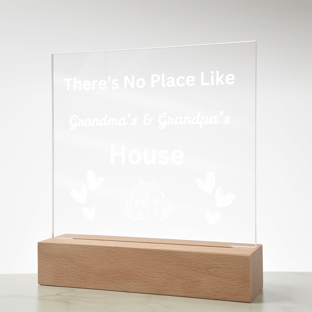 There's No place Like Grandma & Grandpa's house white text