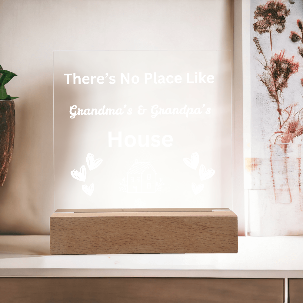 There's No place Like Grandma & Grandpa's house white text