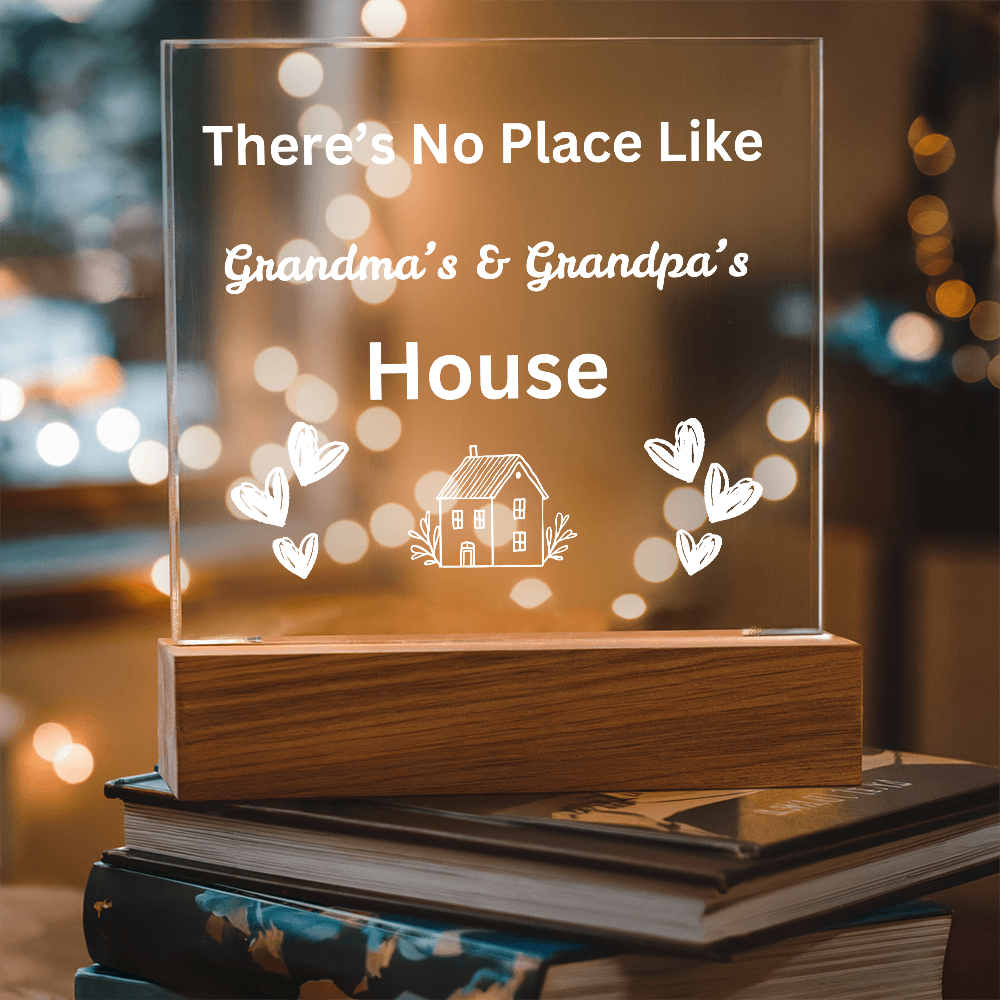 There's No place Like Grandma & Grandpa's house white text