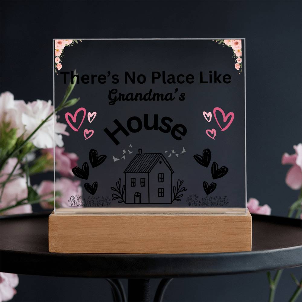 There's No Place Like Grandm's & Grandpa's house original Black text /SKU shon-acr-sq-104