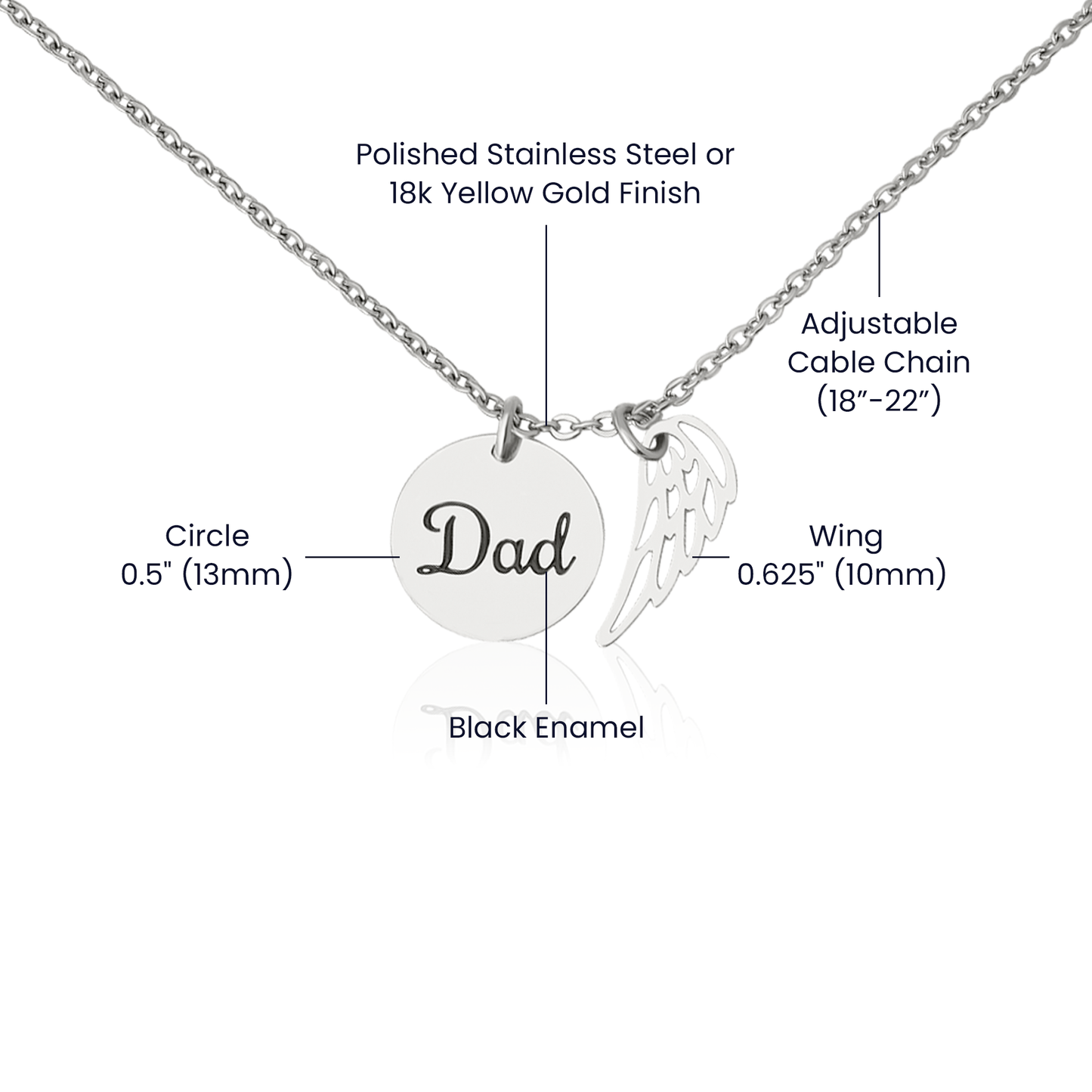 Message card with a memorial necklace Dad Product specifications: Polished Stainless Steel and 18k Yellow Gold over Stainless Steel. Pendant Dimensions, Circle 0.5" (13mm), Wing 0.625" (10mm) Adjustable 18"-22" cable chain Lobster clasp closure.