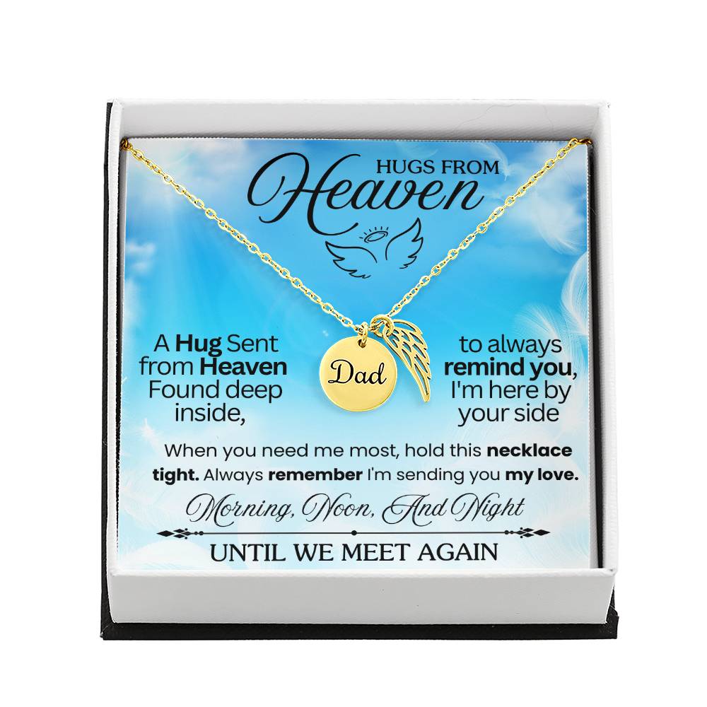 Message card with a memorial necklace Dad Product specifications: Polished Stainless Steel and 18k Yellow Gold over Stainless Steel. Pendant Dimensions, Circle 0.5" (13mm), Wing 0.625" (10mm) Adjustable 18"-22" cable chain Lobster clasp closure.