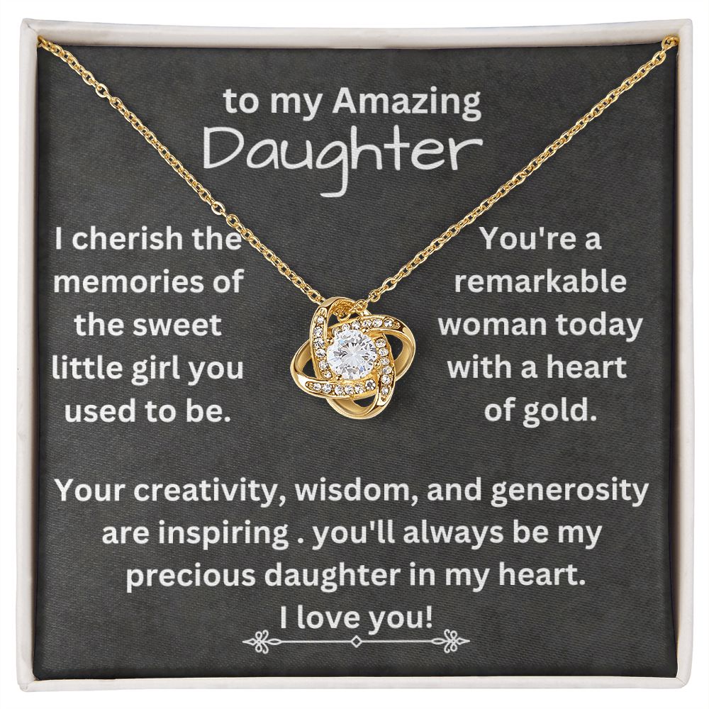 To my Amazing Daughter - I Cherish The Memories