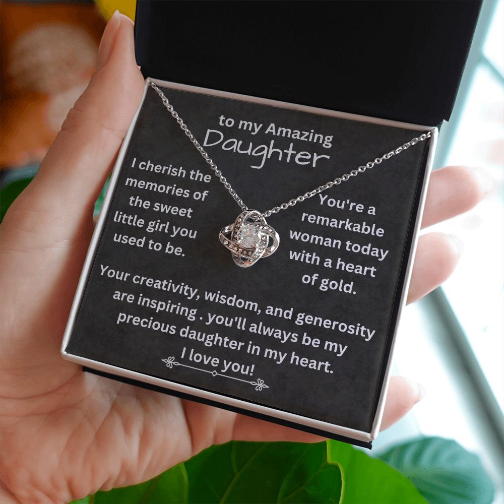 To my Amazing Daughter - I Cherish The Memories