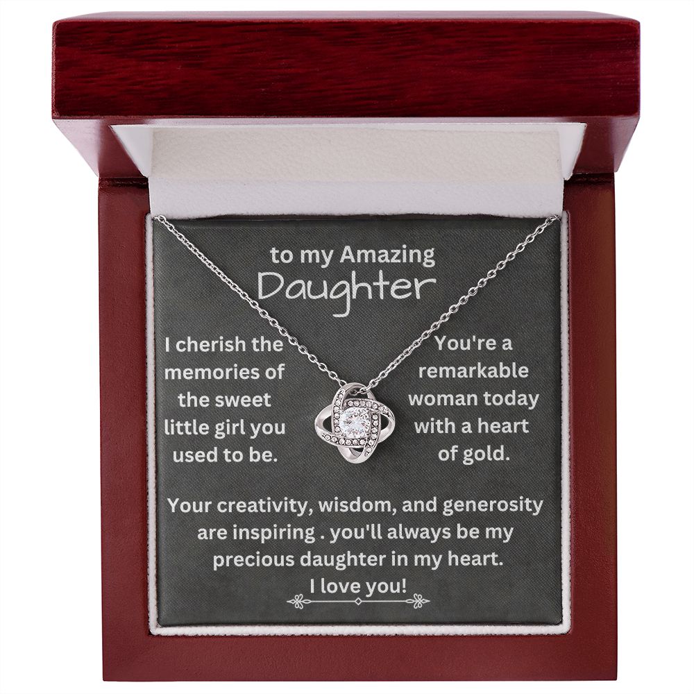 To my Amazing Daughter - I Cherish The Memories