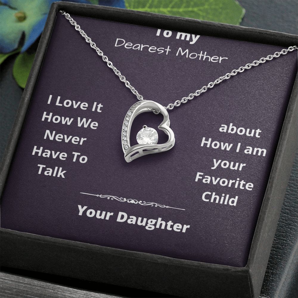 Dearest Mother From Your Favorite Child Forever Love Necklace