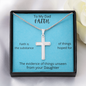 To My Dad Faith Is The Substance Of Things Hoped For The Evidence Of Things Unseen Cross Necklace Daughter