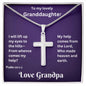 To My Lovely Granddaughter Cross Necklace, - Psalm 121:1-2 My Help Comes From The Lord, Love Grandpa Beautiful Artisan Cross Gift