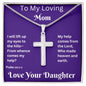 To My Loving Mom Cross Necklace, Psalm 121:1-2, I Will Lift Up My Eyes To The Hills, Artisan Cross Necklace