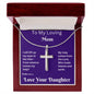 To My Loving Mom Cross Necklace, Psalm 121:1-2, I Will Lift Up My Eyes To The Hills, Artisan Cross Necklace