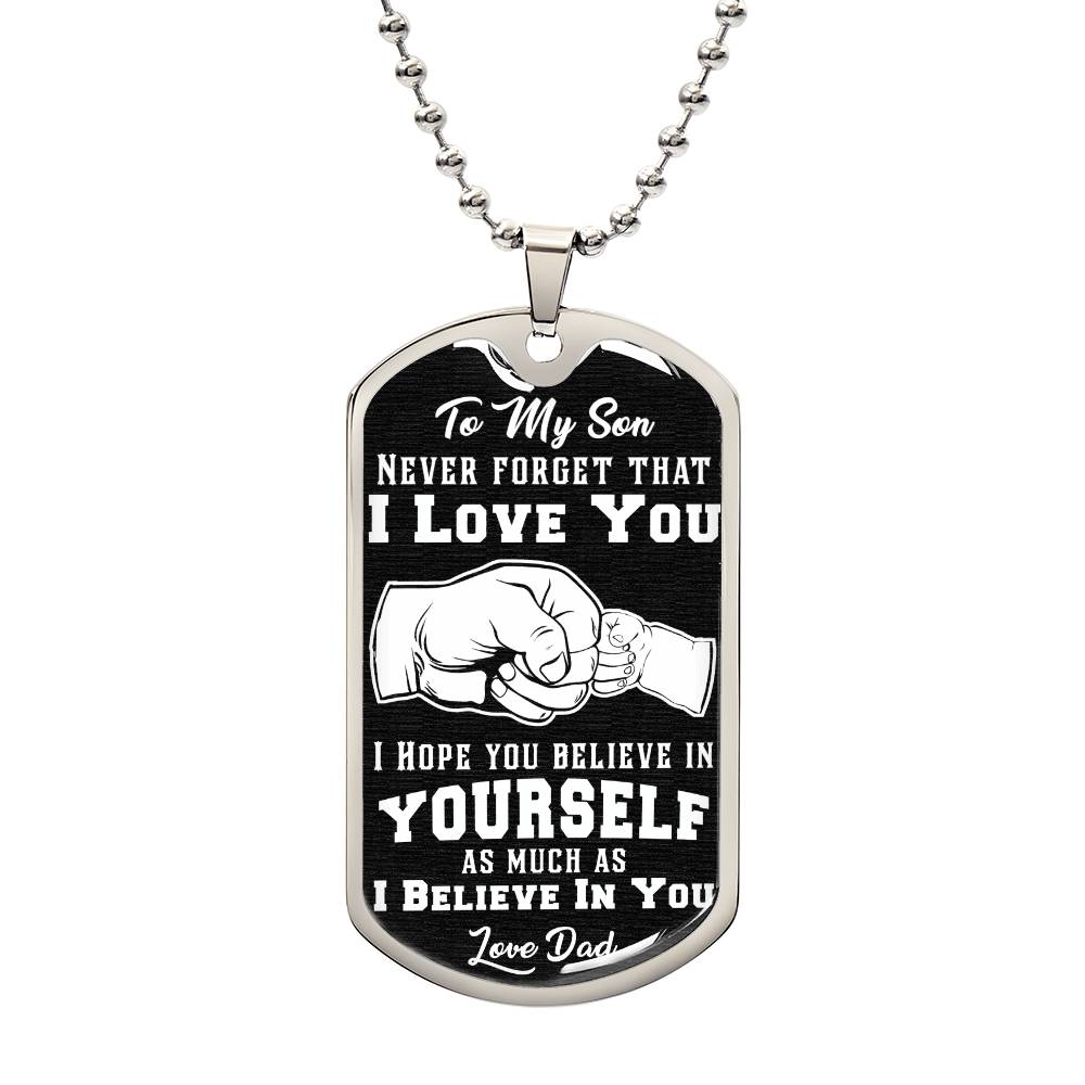 Son - Never Forget That I Love You... |  Dog tag Necklace