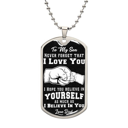 Son - Never Forget That I Love You... |  Dog tag Necklace