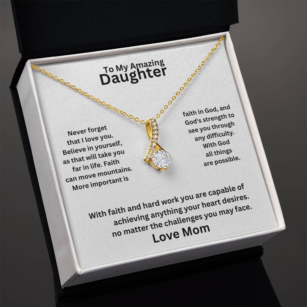 Daughter - With Faith and hard work you are capable of achieving anything / Aluring beauty pendant necklace