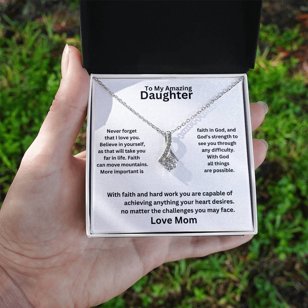 Daughter - With Faith and hard work you are capable of achieving anything / Aluring beauty pendant necklace