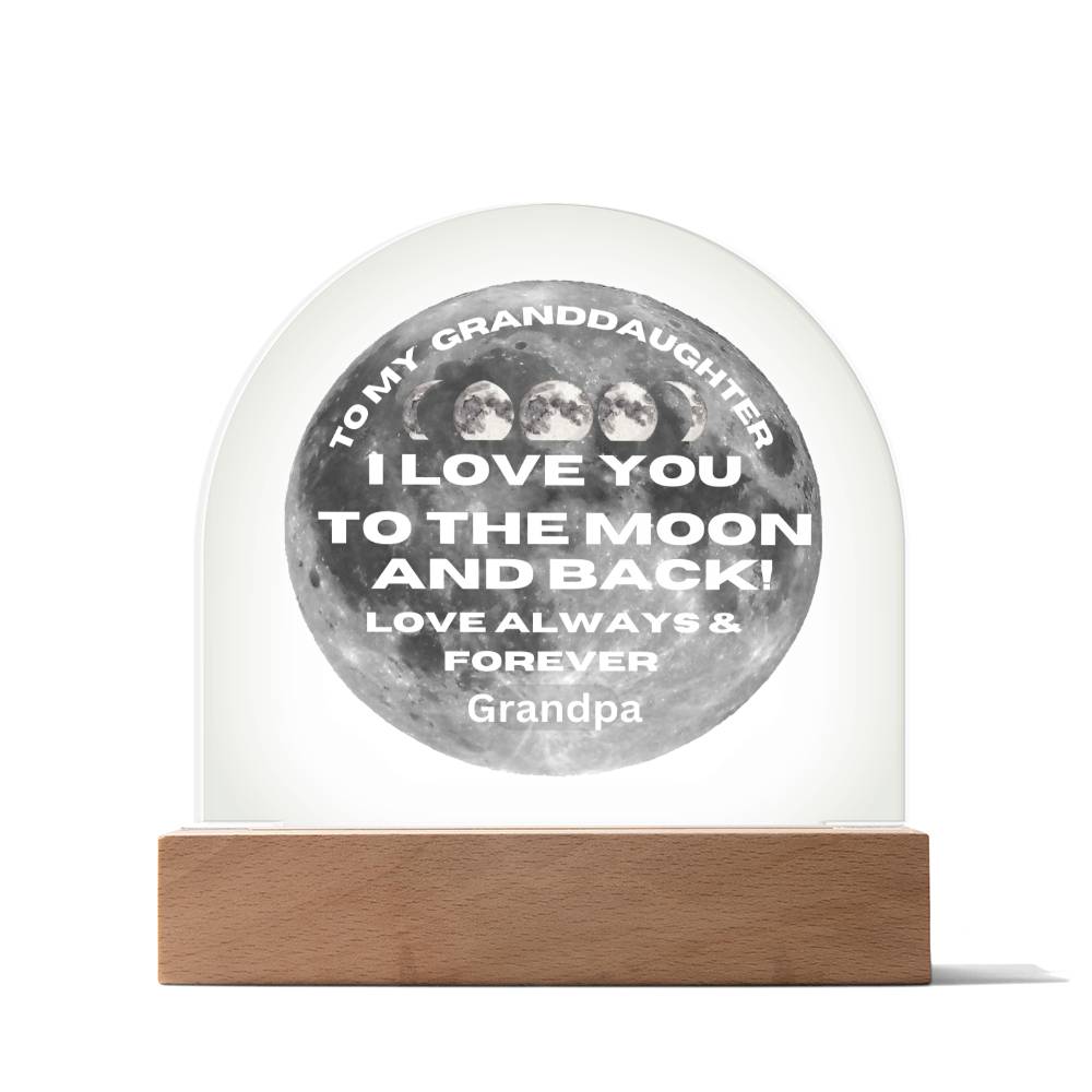 Granddaughter - I Love You To The Moon And Back! Gift For Granddaughter, From Grandpa