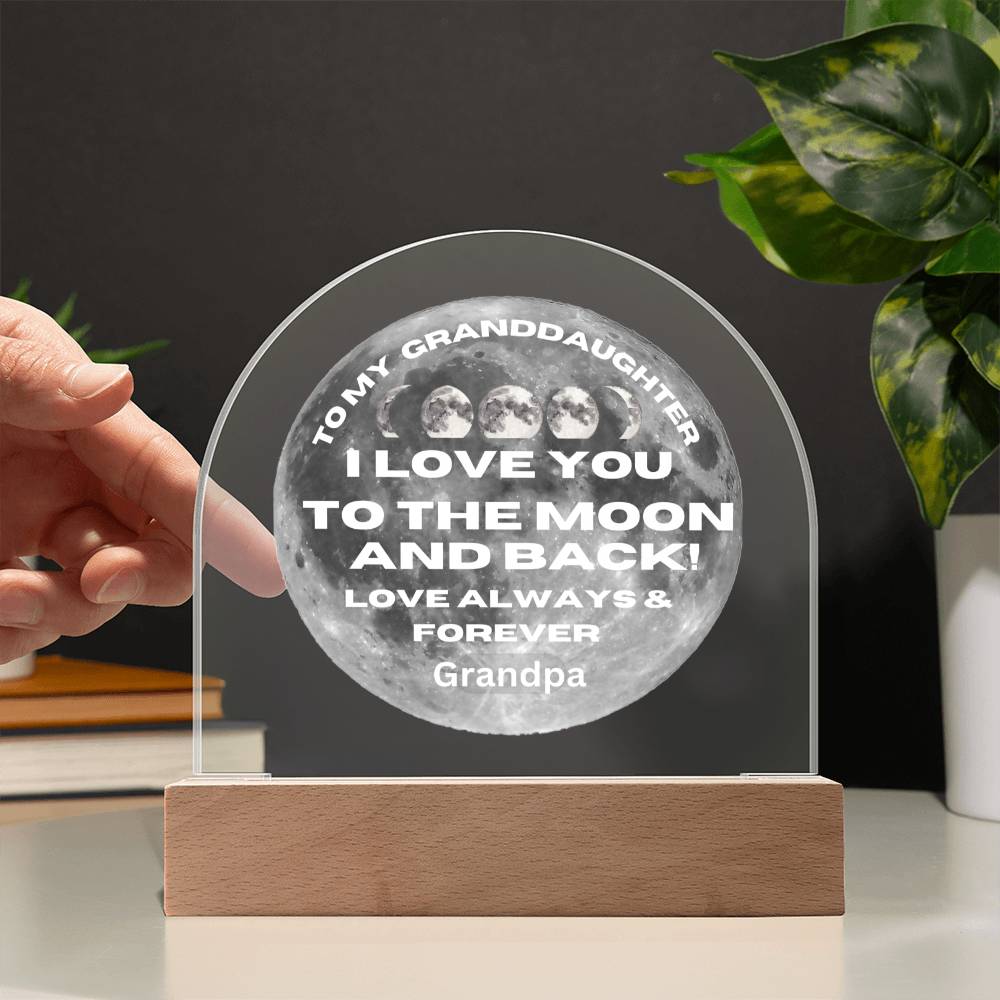 Granddaughter - I Love You To The Moon And Back! Gift For Granddaughter, From Grandpa