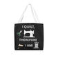 I Quilt Therefore I Am Blk Bag