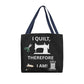 I Quilt Therefore I Am Blk Bag