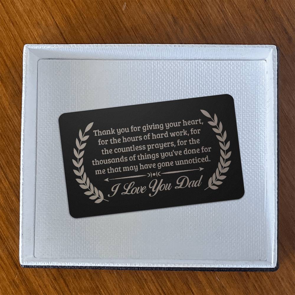 Metal Wallet Insert Card | Dad – Thank You For Giving Your Heart | Reminder Card