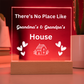 There's No place Like Grandma & Grandpa's house white text